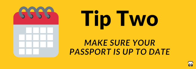 2. Make Sure your Passport is Up to Date